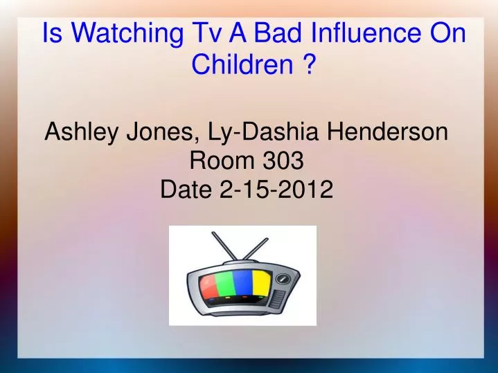 television influence essay television influence essay