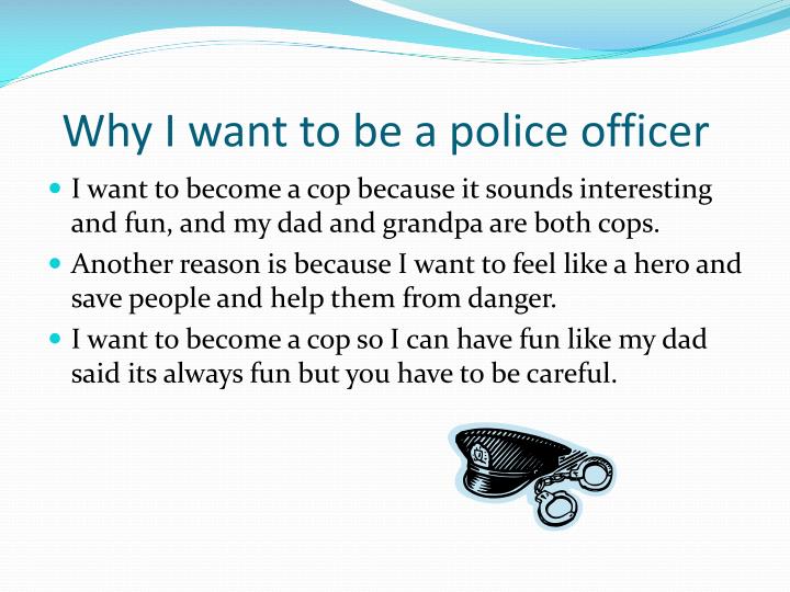 Essay on why i want to be a police officer