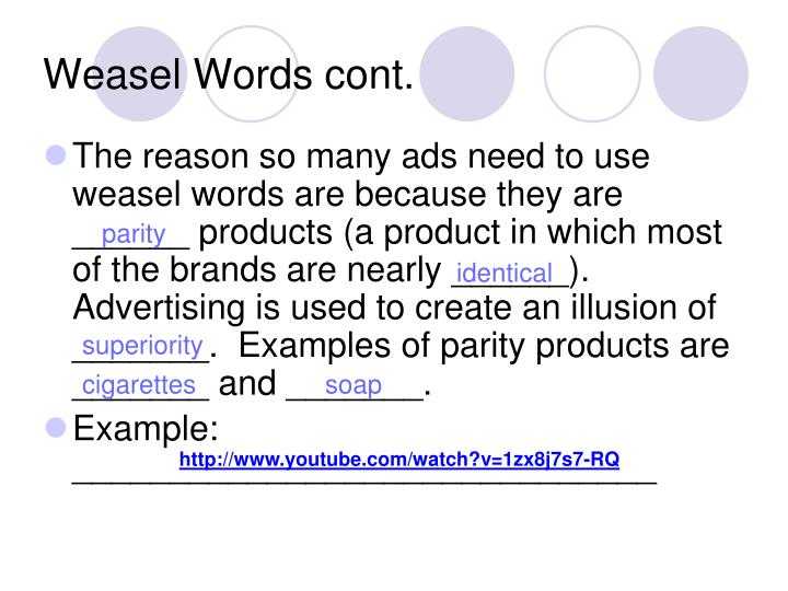 weasel words sales and advertising 6 ways weasel words sabotage advertising an advertiser's credibility, trigger complaints, and water down sales pitches advertising copy home page. weasel words sales and advertising 6 ways weasel words sabotage advertising an advertiser's credibility, trigger complaints, and water down sales pitches advertising copy home page.