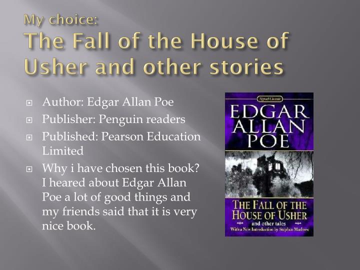 the literary elements used by edgar allan poe in the story the fall of the house of usher The fall of the house of usher is among those few stories that seem to elicit nearly as many academic journal article papers on language & literature. the literary elements used by edgar allan poe in the story the fall of the house of usher The fall of the house of usher is among those few stories that seem to elicit nearly as many academic journal article papers on language & literature.