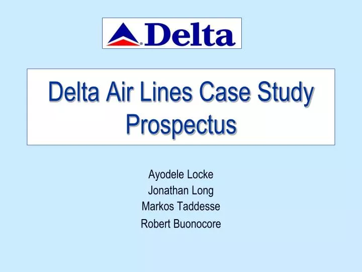case depreciation at delta air lines the fresh start Depreciation at delta air lines: the fresh start brief case group no5 mba 92 zahra jabbari abbas sadeghi sina sedighi behnam. case depreciation at delta air lines the fresh start Depreciation at delta air lines: the fresh start brief case group no5 mba 92 zahra jabbari abbas sadeghi sina sedighi behnam.