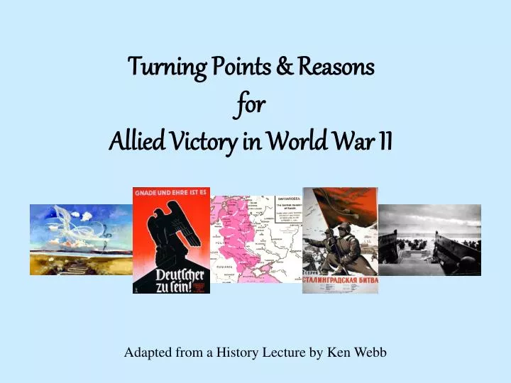 a discussion the turning points of world war ii a discussion the turning points of world war ii