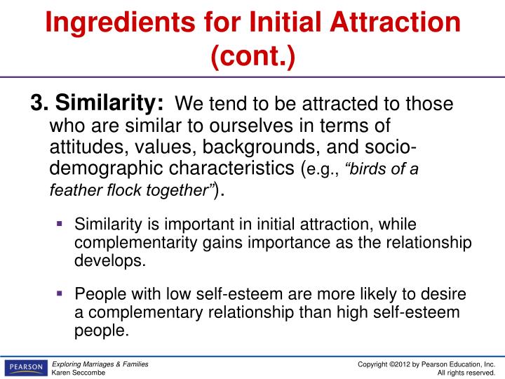 initial attraction In the initial attraction of two people, what matters first many factors leading to interpersonal attraction have been studied the most frequently studied are: physical attractiveness , propinquity , responsiveness , similarity and reciprocal liking (interpersonal attraction, 2010). initial attraction In the initial attraction of two people, what matters first many factors leading to interpersonal attraction have been studied the most frequently studied are: physical attractiveness , propinquity , responsiveness , similarity and reciprocal liking (interpersonal attraction, 2010).