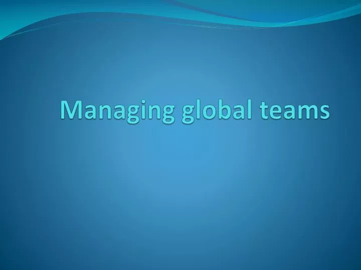 Managing a Global Team