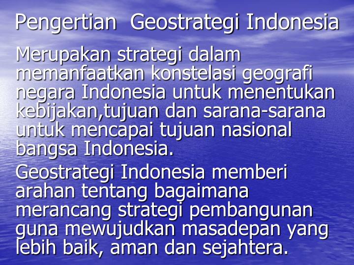 PPT - POKOK BAHASAN GEOSTRATEGI INDONESIA PowerPoint Presentation - ID ...