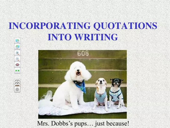 incorporating quotations into essays Who geoff quick description this is a handout showing students how to work a quote into their essay's text using the proper punctuation objectives. incorporating quotations into essays Who geoff quick description this is a handout showing students how to work a quote into their essay's text using the proper punctuation objectives.