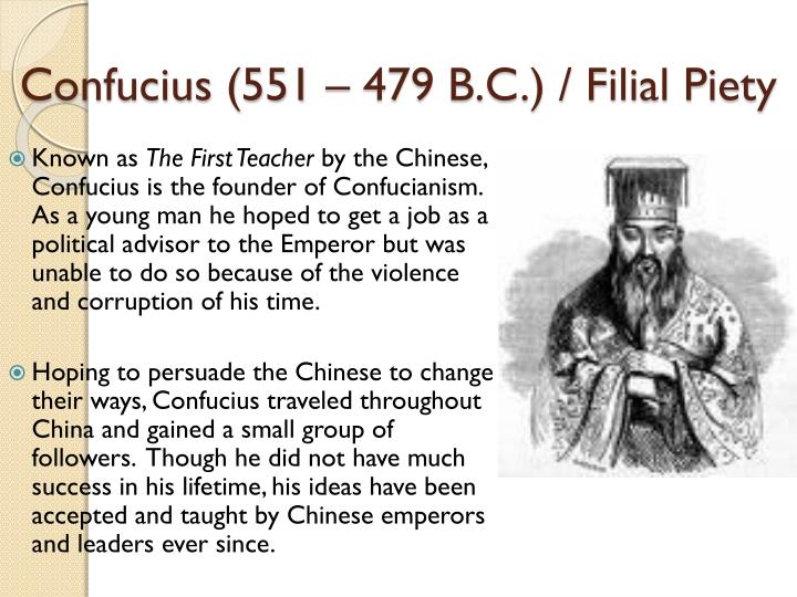 a biography of confucius who is believed to have been born in 551 bc Confucius was believed to have been born in 551 bc, in the state of lu, known today as the shandong province his parents, who died while he was a child, named him kong qui. a biography of confucius who is believed to have been born in 551 bc Confucius was believed to have been born in 551 bc, in the state of lu, known today as the shandong province his parents, who died while he was a child, named him kong qui.