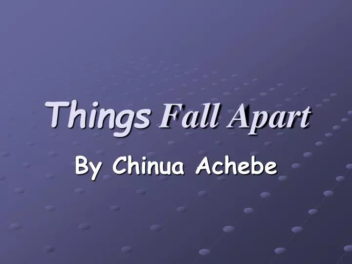 persuasive essay on things fall apart This new edsitement lesson provides a common core application for high school students for chinua achebe’s novel things fall apart in a persuasive essay or. persuasive essay on things fall apart This new edsitement lesson provides a common core application for high school students for chinua achebe’s novel things fall apart in a persuasive essay or.