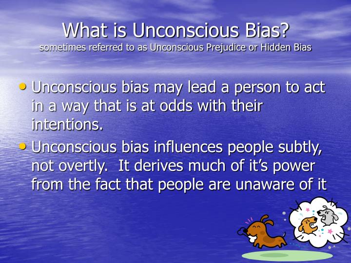 PPT - Unconscious Bias PowerPoint Presentation - ID:5961591