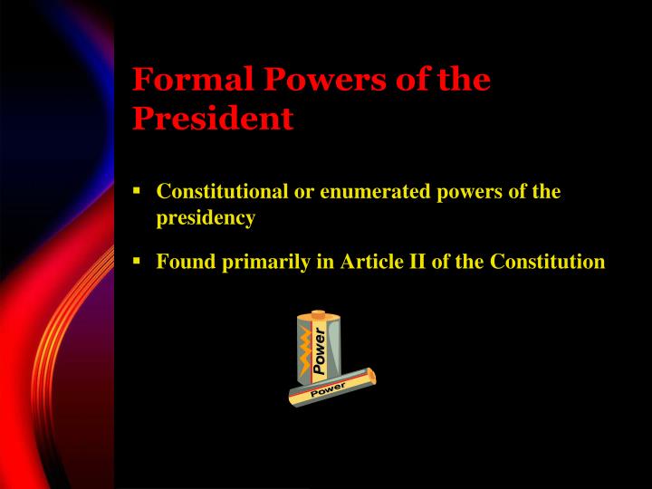 The President s Formal Powers