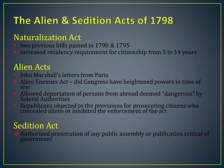the alien and sedition acts of 1798 essay Alien and sedition acts dbq in 1798 congress passed for bills known as the alien and sedition acts - alien and sedition acts dbq introduction there were many controversies that developed around and because of these acts the alien acts had three parts. the alien and sedition acts of 1798 essay Alien and sedition acts dbq in 1798 congress passed for bills known as the alien and sedition acts - alien and sedition acts dbq introduction there were many controversies that developed around and because of these acts the alien acts had three parts.