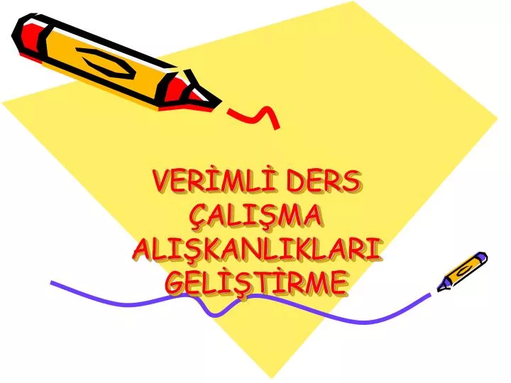 PPT VERİMLİ DERS ÇALIŞMA ALIŞKANLIKLARI GELİŞTİRME PowerPoint