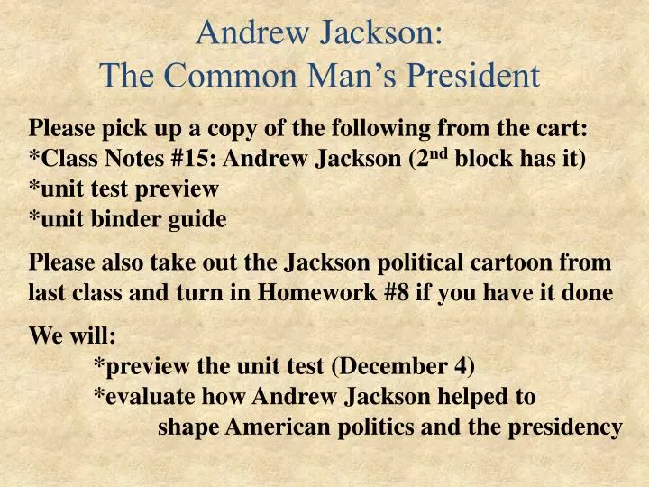 andrew jackson the common man andrew jackson the common man