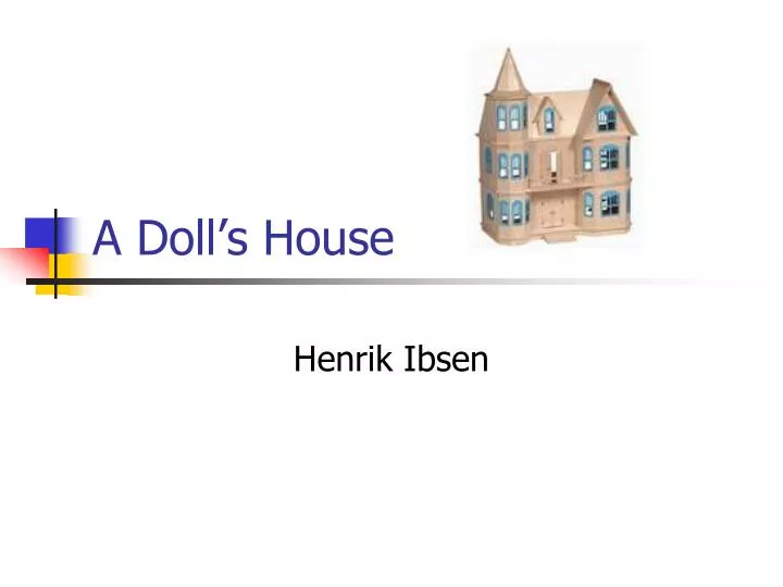 dolls house essay questions Find a free essay paper on characterization of nora in “a doll house” by henrik ibsen description of the problem of nora's self-realization and independence. dolls house essay questions Find a free essay paper on characterization of nora in “a doll house” by henrik ibsen description of the problem of nora's self-realization and independence.