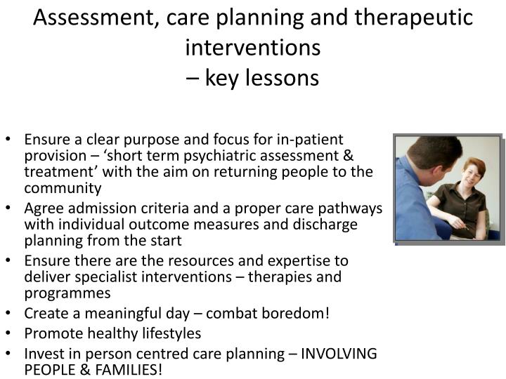 assessment and care planning of the Care planning (mental health) the care programme approach (cpa) is the framework we use to deliver care to individuals who use oxleas mental health services. assessment and care planning of the Care planning (mental health) the care programme approach (cpa) is the framework we use to deliver care to individuals who use oxleas mental health services.