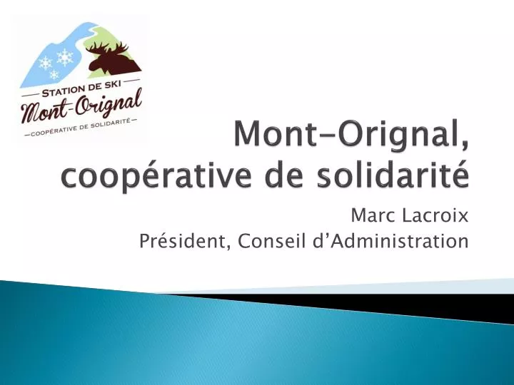 PPT Mont Orignal coopérative de solidarité PowerPoint Presentation