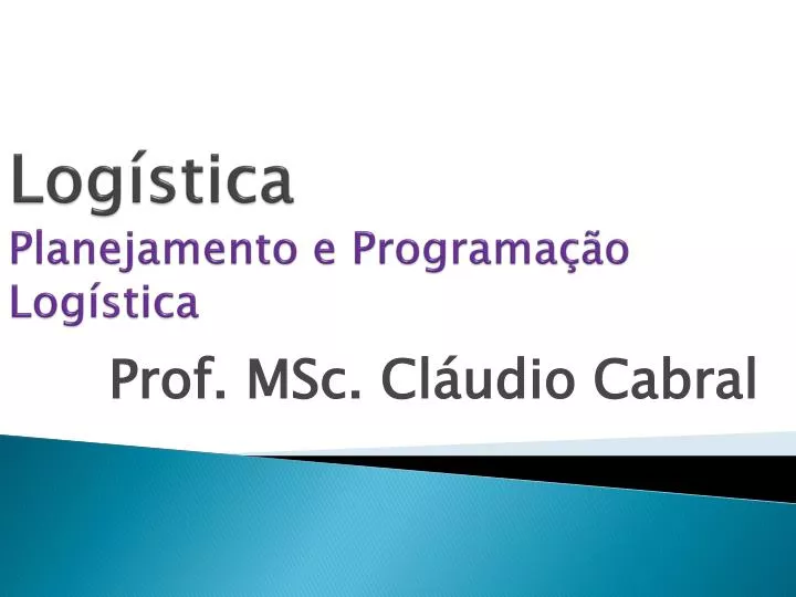 Ppt Log Stica Planejamento E Programa O Log Stica Powerpoint