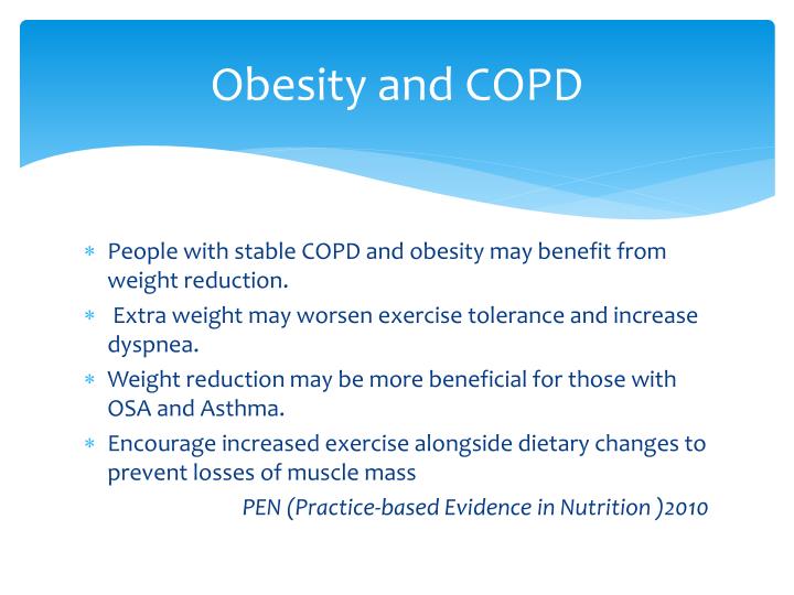 copd and nutrition Maintaining the right diet can make managing your copd easier browse our tips on developing healthy eating habits. copd and nutrition Maintaining the right diet can make managing your copd easier browse our tips on developing healthy eating habits.