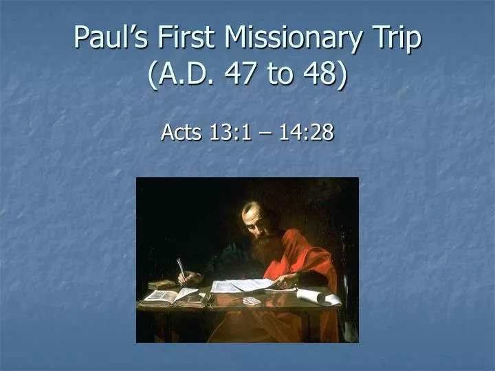 the first missionary journey of paul essay the first missionary journey of paul essay