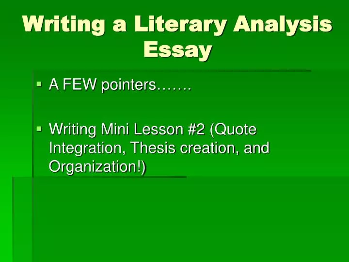 Write a good literary analysis
