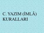 C yazim ml kurallari