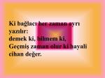 Ki ba lac her zaman ayr yaz l r demek ki bilmem ki ge mi zaman olur ki hayali cihan de er