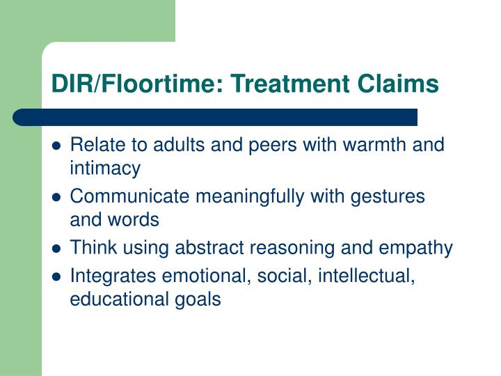 PPT - A Review of the DIR/Floortime Model for Autism Treatment