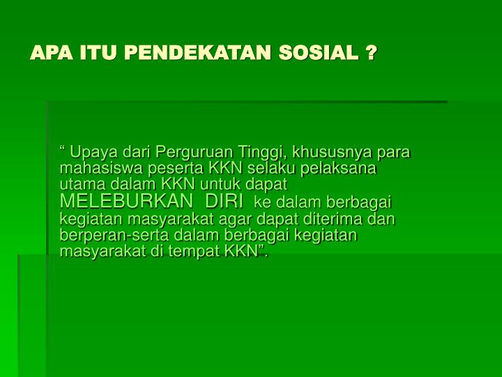PPT - PENDEKATAN SOSIAL DALAM KKN PowerPoint Presentation - ID:6750481