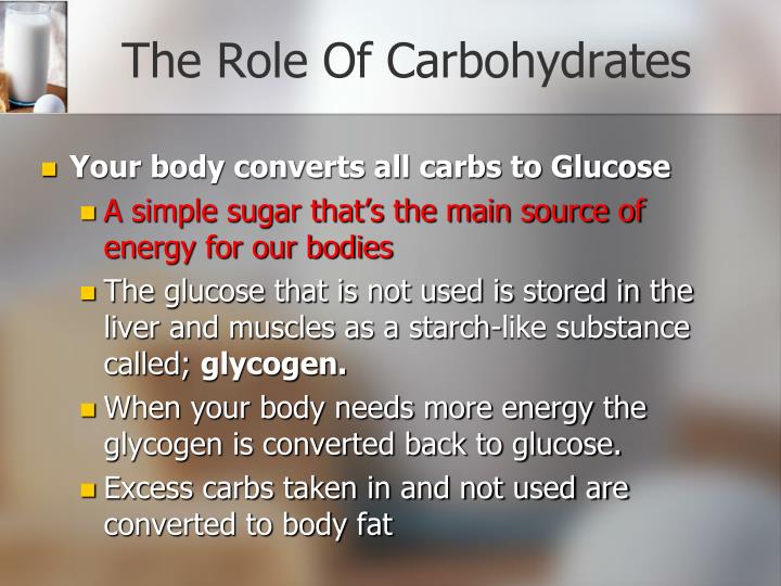 What is the major job of carbohydrates