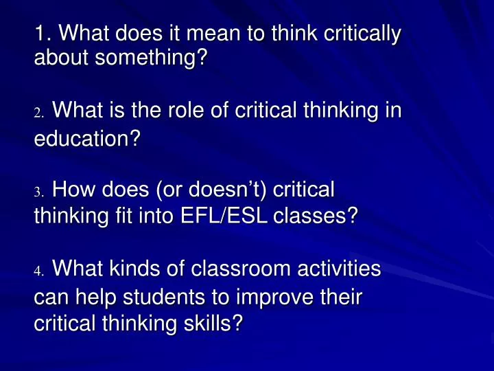 what does thinking critically mean what does thinking critically mean