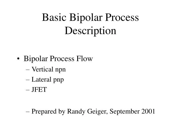 Ppt Basic Bipolar Process Description Powerpoint Presentation Free