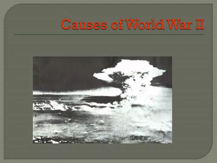 a discussion on the causes of the world war 2 We can count many causes of world war 2, political and others, but the three root causes of world war 2 were : the prussian militarism - developed in 200 years. a discussion on the causes of the world war 2 We can count many causes of world war 2, political and others, but the three root causes of world war 2 were : the prussian militarism - developed in 200 years.