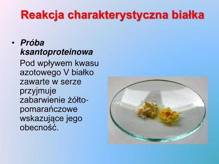 Reakcja Ksantoproteinowa Na Czym Polega PPT - Temat lekcji: Wykrywamy związki organiczne w pokarmach