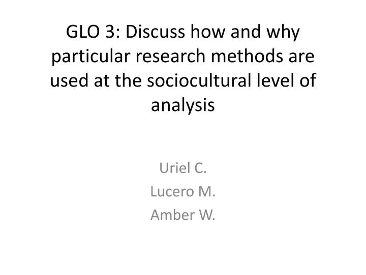 discuss how and why particular research discuss how and why particular research