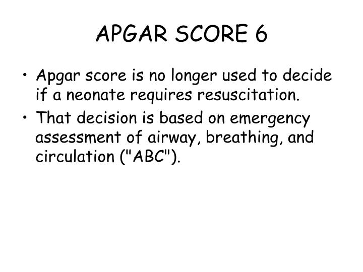 apgar score of 6 apgar score of 6