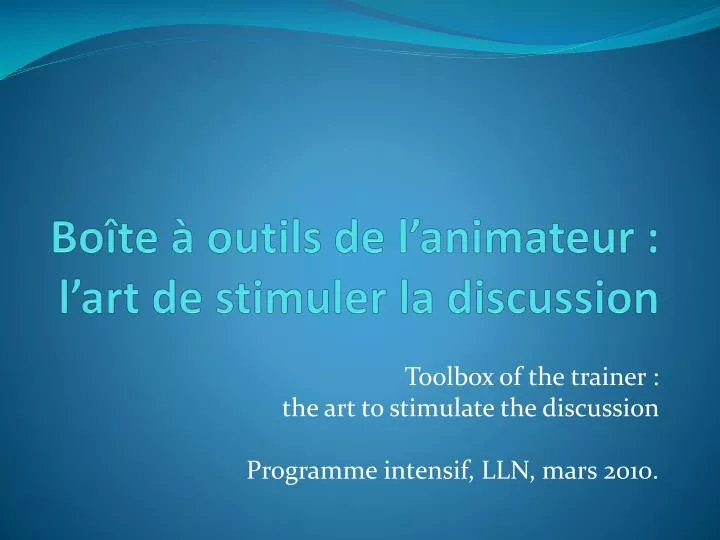 PPT Boîte à outils de lanimateur lart de stimuler la discussion