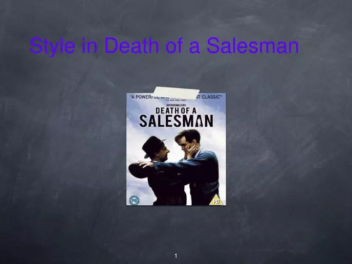 death of a salesman analysis death of a salesman analysis