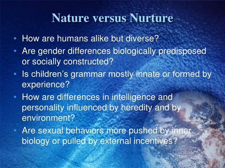 nature vs nurtur nature vs nurtur