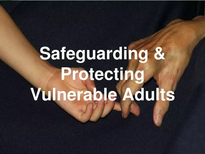 What is vulnerable adults