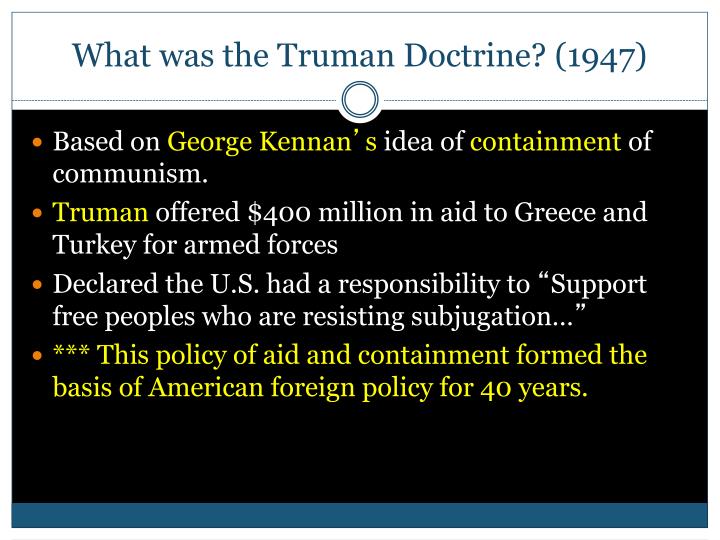 the truman doctrine of 1947 essay In a dramatic speech to a joint session of congress, president harry s truman asks for us assistance for greece and turkey to forestall communist domination of the two nations. the truman doctrine of 1947 essay In a dramatic speech to a joint session of congress, president harry s truman asks for us assistance for greece and turkey to forestall communist domination of the two nations.