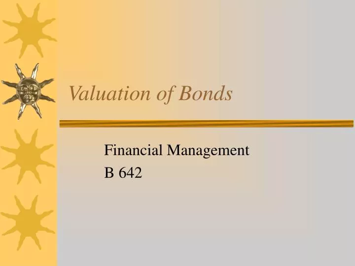 valuation of bonds valuation of bonds
