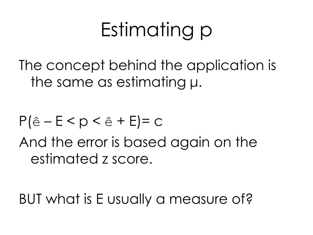Ppt 8 3 Estimation Estimating P In A Binomial Distribution Powerpoint Presentation Id