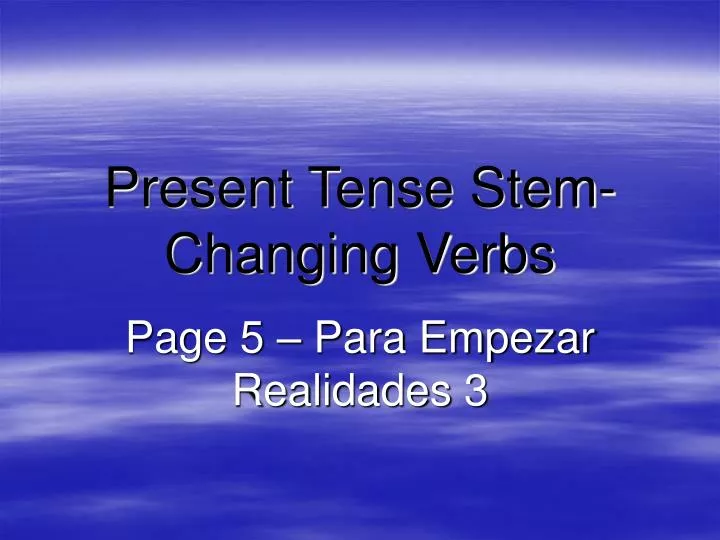 ppt-present-tense-stem-changing-verbs-powerpoint-presentation-free-download-id-5374058