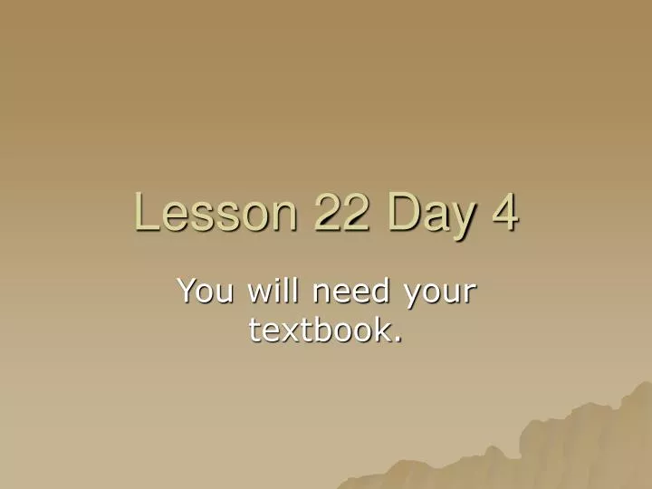 PPT - Lesson 22 Day 4 PowerPoint Presentation, free download - ID:5375423