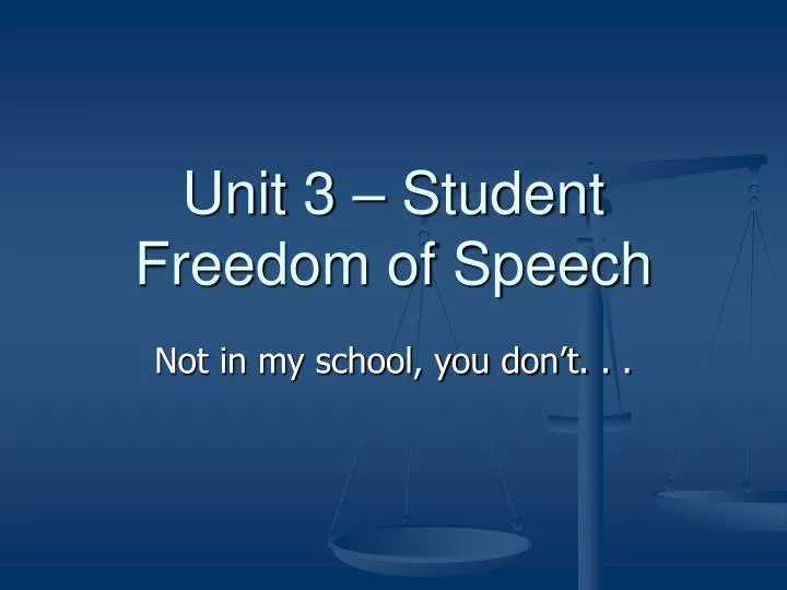 unit 3 student freedom of speech n.