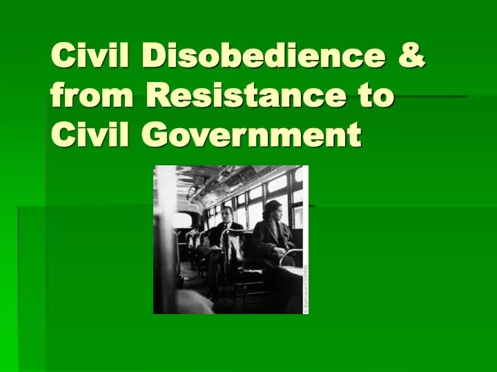 from resistance to civil government