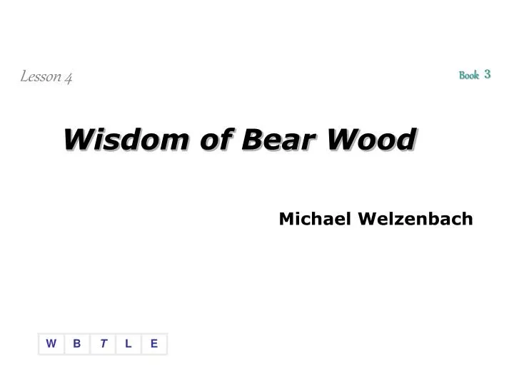 wisdom of bear wood n.