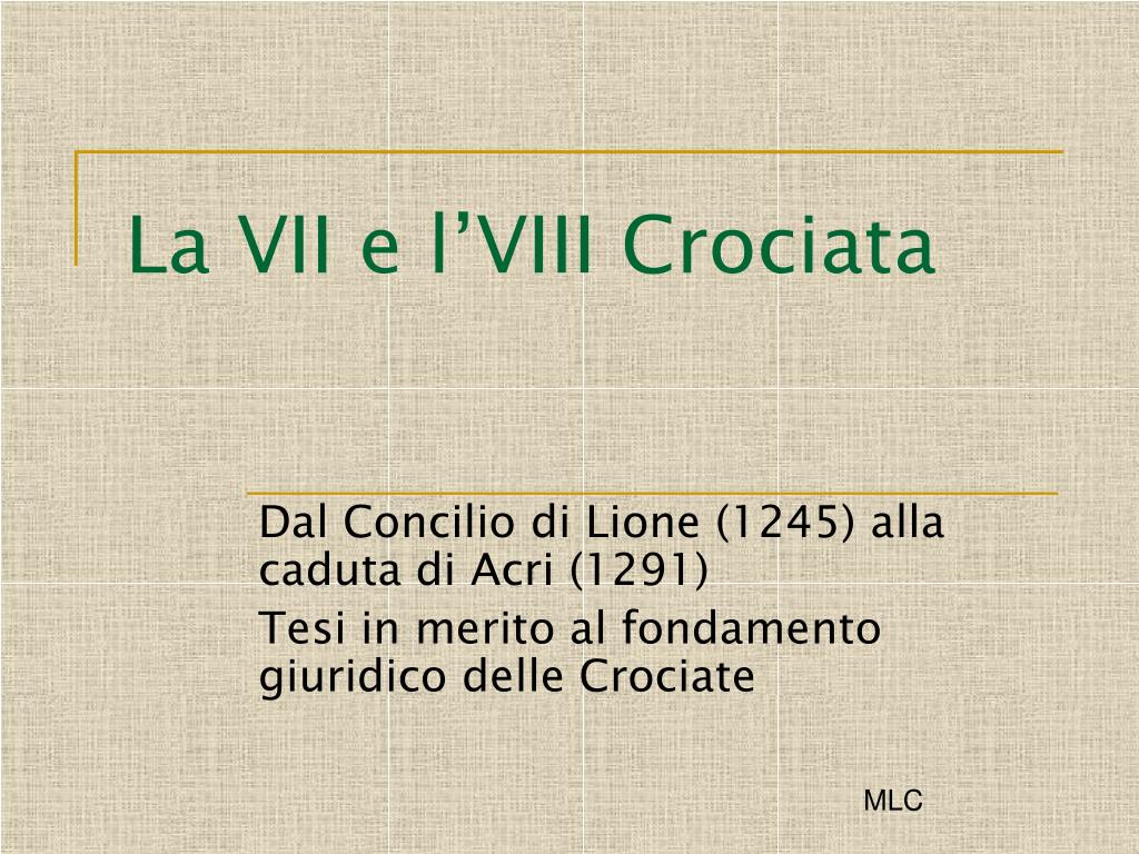 PPT - La VII e l'VIII Crociata PowerPoint Presentation, free download -  ID:5380729