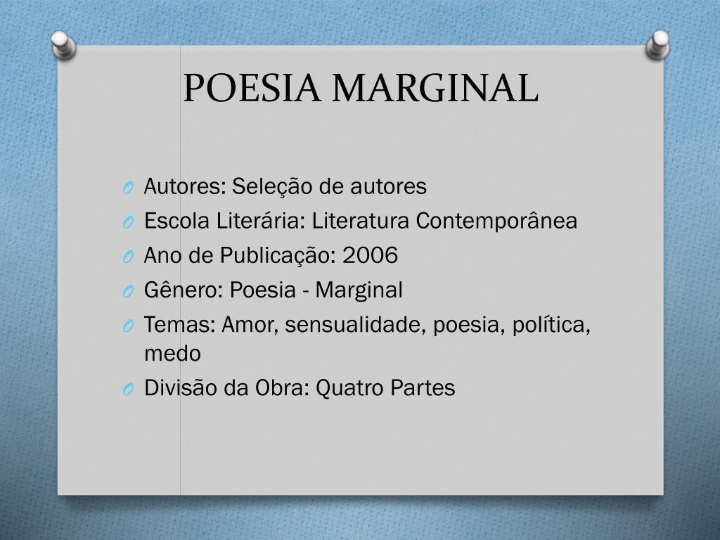 PPT - POESIA MARGINAL Material: Estudo de textos Autora Cláudia Regina ...