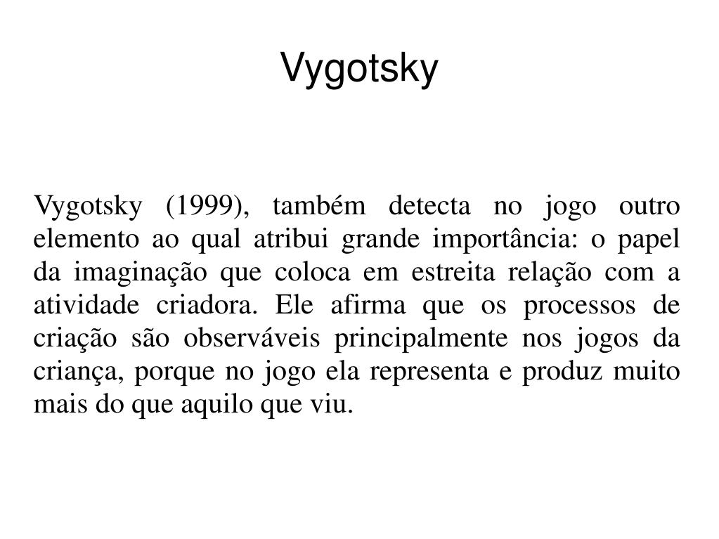 Vygotsky e o jogo